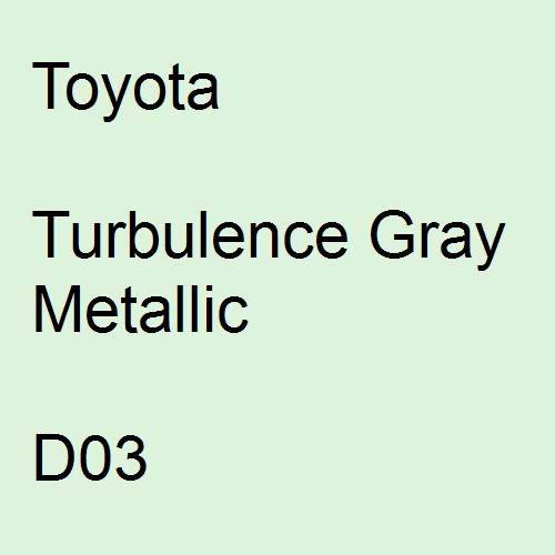 Toyota, Turbulence Gray Metallic, D03.